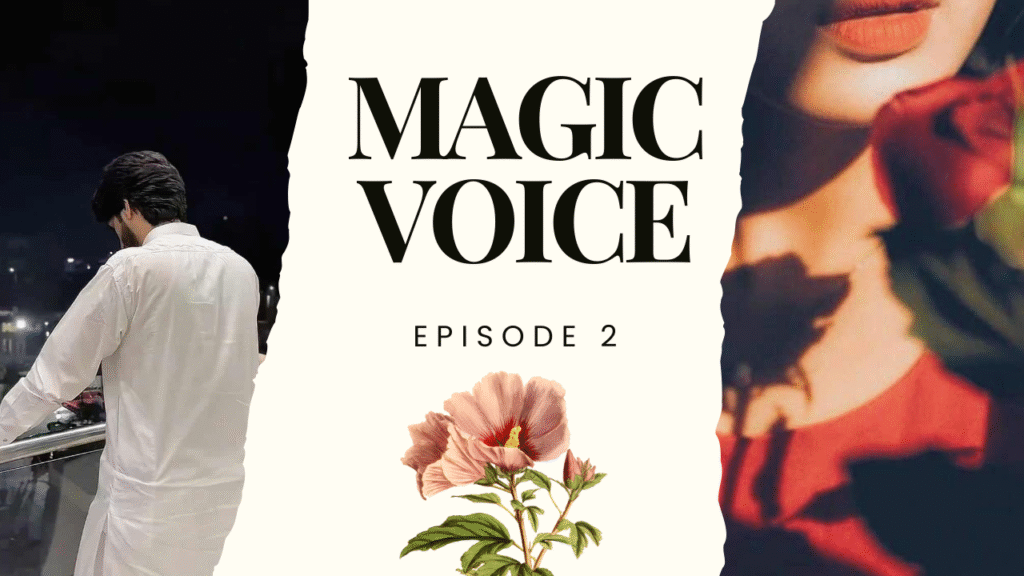 Episode 2 🗣️ میجک وائس