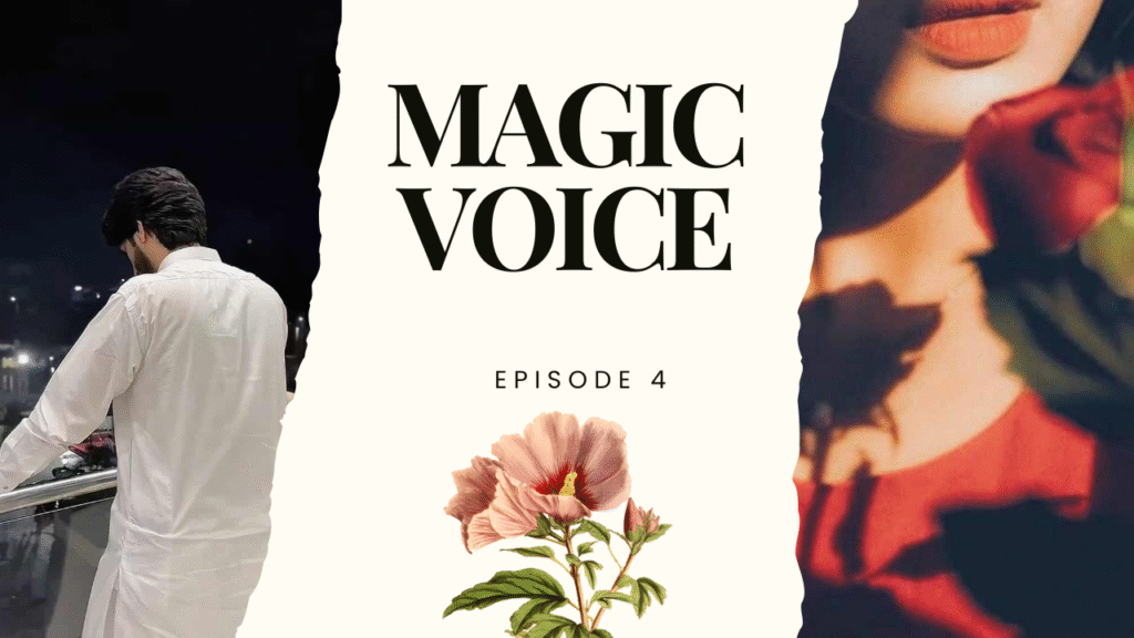 Episode 4 🗣️ میجک وائس